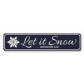 Let It Snow Somewhere Else Holiday Sign