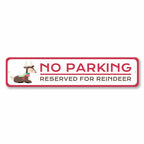 Reserved Parking for Reindeer Holiday Sign