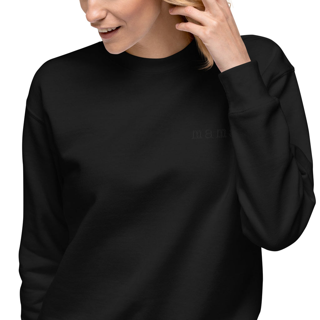 Mama. Embroidered |  Premium Adult Sweatshirt