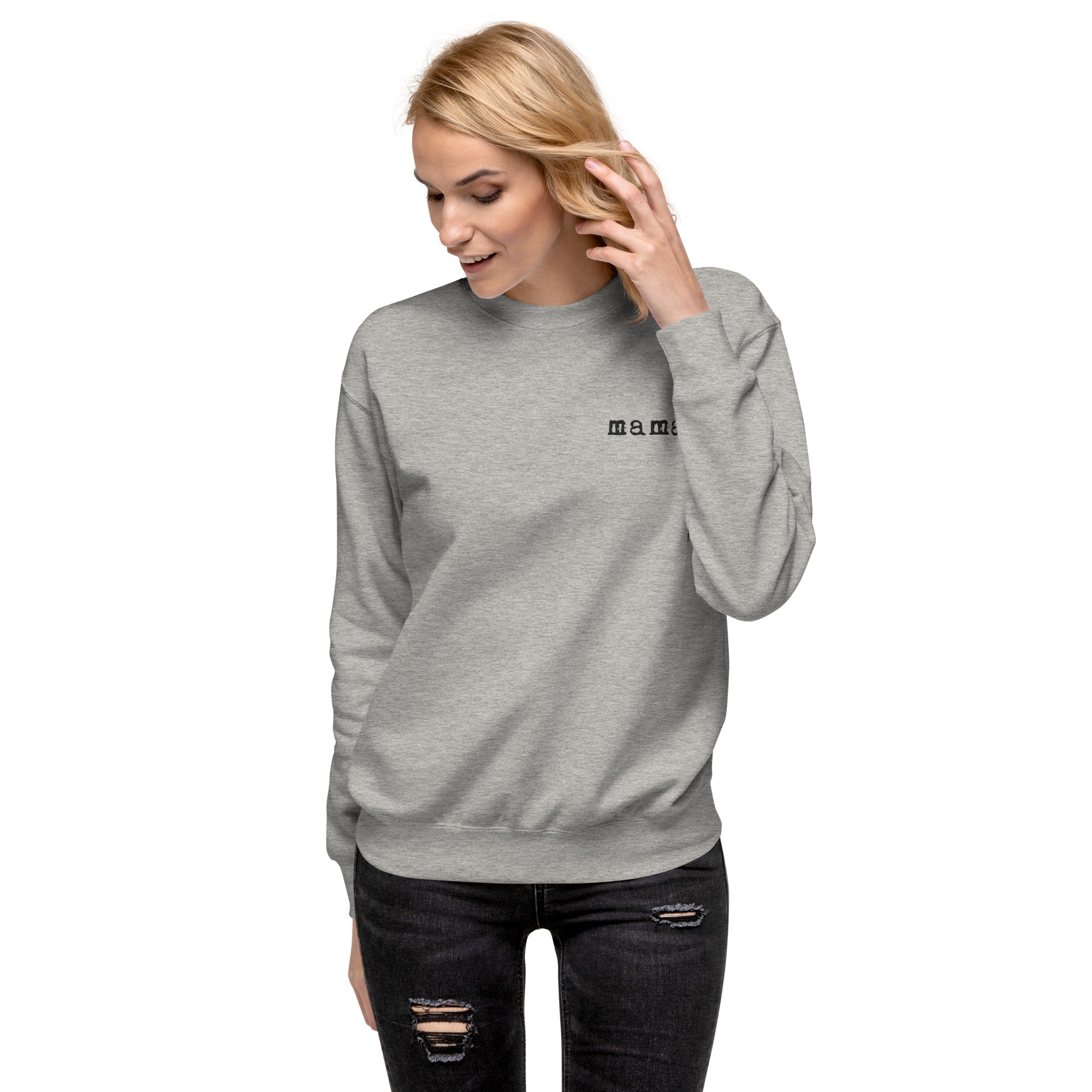 Mama. Embroidered |  Premium Adult Sweatshirt