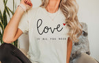 Love Is All You Need Valentine's Day Comfort Colors Tshirt